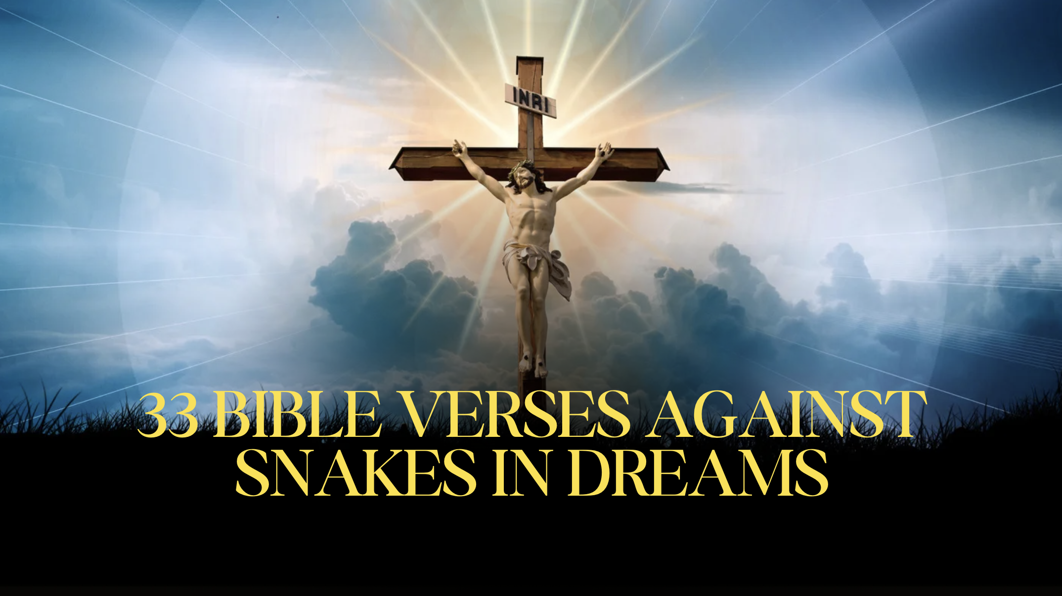 33 Bible Verses against Snakes in Dreams